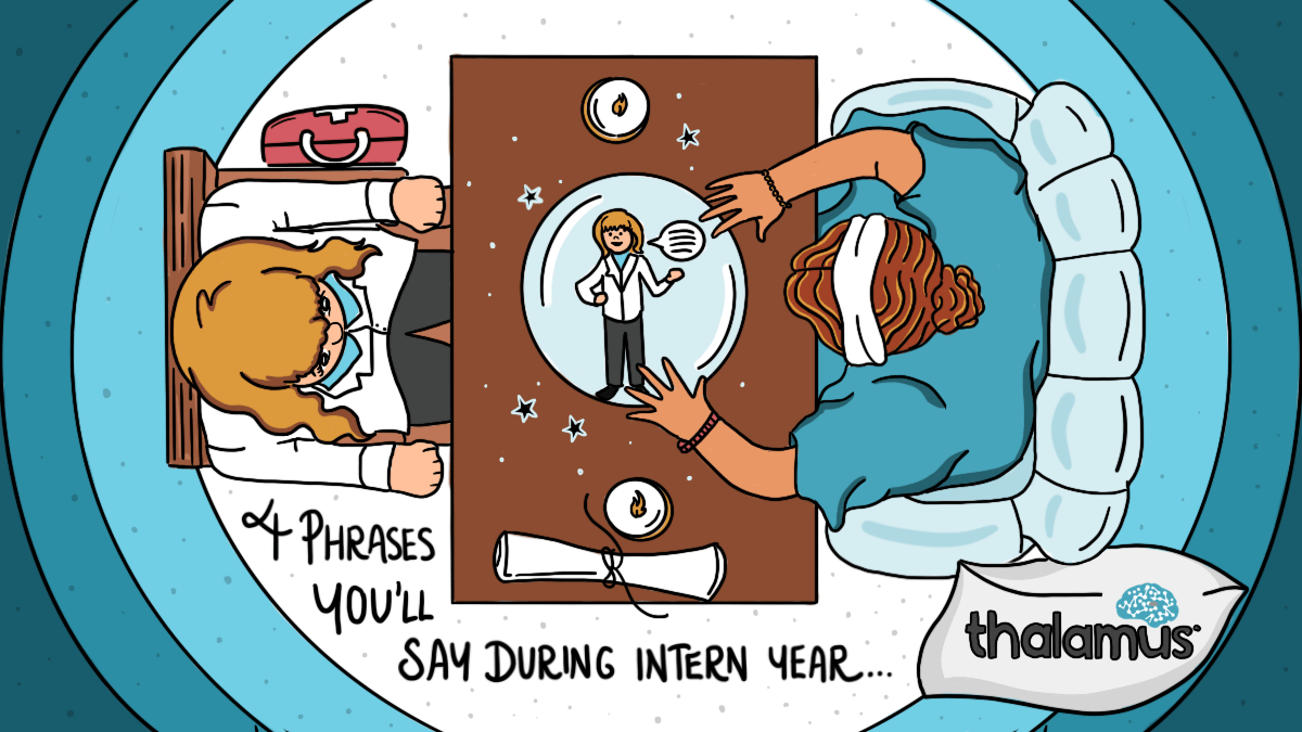 4 Phrases You'll Say During Intern Year
