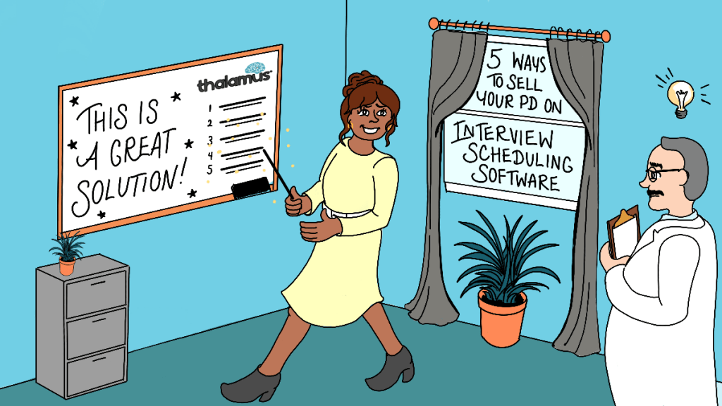 Residency Program Coordinators: 5 tips to Sell Your Program Director on Interview Scheduling Software