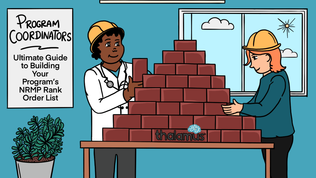 Program Coordinators:  Ultimate Guide to Building your Program’s NRMP Rank Order List